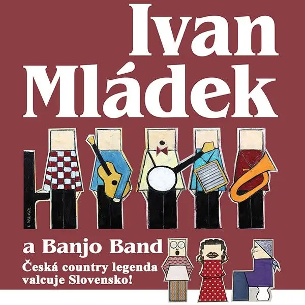 Plagát: Ivan Mládek a Banjo band - Poslední křeč Tour 2026
