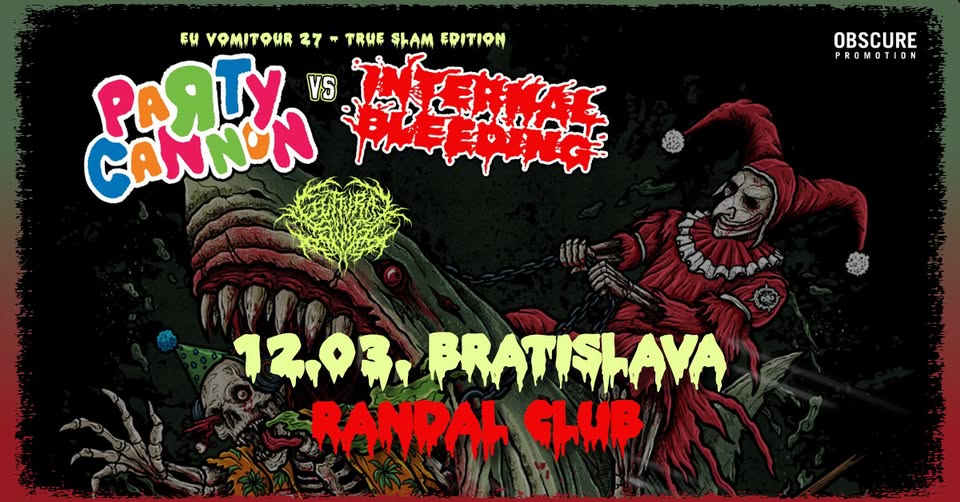 Foto: PARTY CANNON, INTERNAL BLEEDING, GUTTURAL SLUG - Bratislava